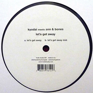 Kyodai Meets Ann & Bones - Let's Get Away