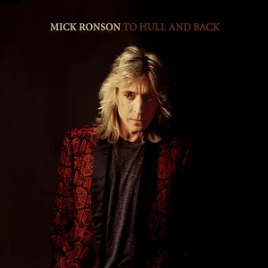 Mick Ronson - To Hull & Back