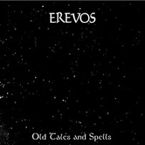 Erevos - Old Tales And Spells