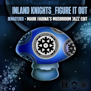 Inland Knights / Mark Farina - Figure It Out