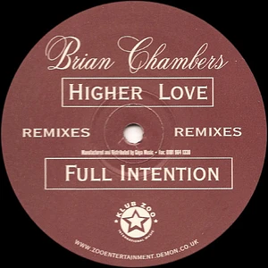 Bryan Chambers - Higher Love (Full Intention Remixes)