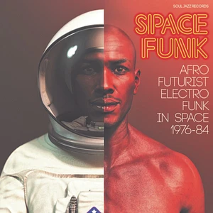 V.A. - Space Funk (Afro Futurist Electro Funk In Space 1976-84)