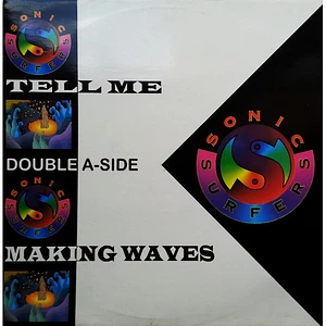 Sonic Surfers - Making Waves / Tell Me