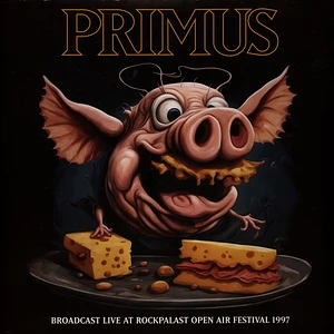 Primus - Broadcast Live At Rockpalast Open Air Festival 1997