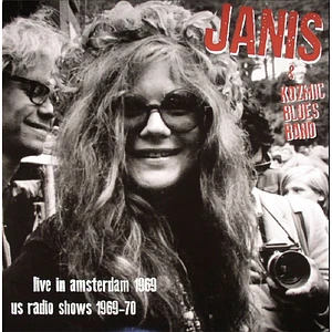 Janis Joplin & Kozmic Band - Live In Amsterdam 1969 / Us Radio Shows 69- 70