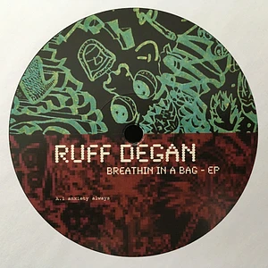 Ruff Degan - Breathin In A Bag - EP