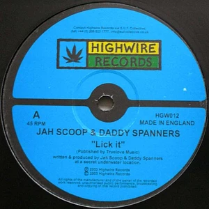 Jah Scoop & Daddy Spanners - Lick It / Reporter