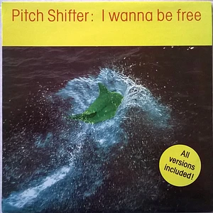 Pitch Shifter - I Wanna Be Free