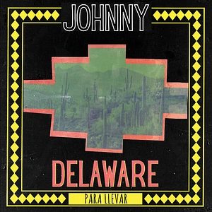 Johnny Delaware - Para Llevar