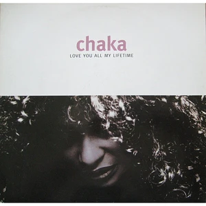 Chaka Khan - Love You All My Lifetime