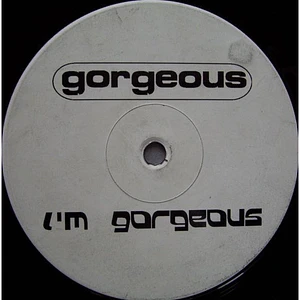 Gorgeous - I'm Gorgeous