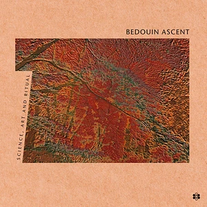 Bedouin Ascent - Science, Art And Ritual 30th Anniversary Edition