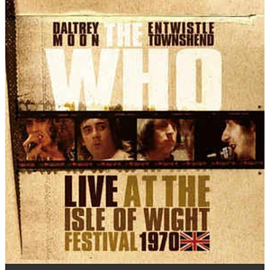 The Who - Live At The Isle Of Wight Festival 1970