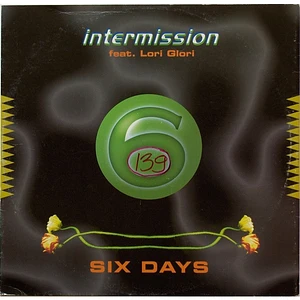 Intermission Feat. Lori Glori - Six Days