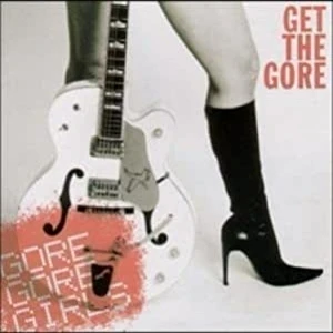 Gore Gore Girls - Get The Gore Red Vinyl Edition