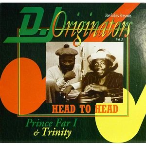 Prince Far I & Trinity - Joe Gibbs Presents: D.J. Originators Vol. 2 - Head To Head