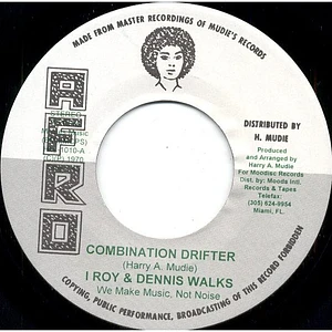 I-Roy & Dennis Walks - Combination Drifter