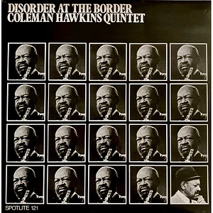 Coleman Hawkins Quintet - Disorder At The Border