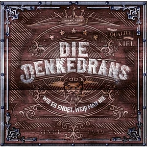 Die Denkedrans - Wie Es Endet Weiß Man Nie