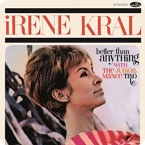 Irene Kral - Better Than Anything