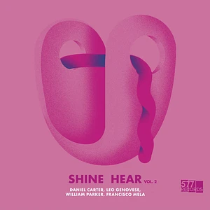 Daniel Carter / Leo Genovese / William Parker / Francisco Mela - Shine Hear Volume 2