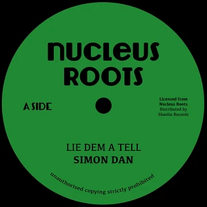 Nucleus Roots & Simon Dan - Lie Dem A Tell