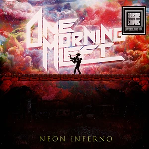 One Morning Left - Neon Inferno Neon Transparent Vinyl Edition