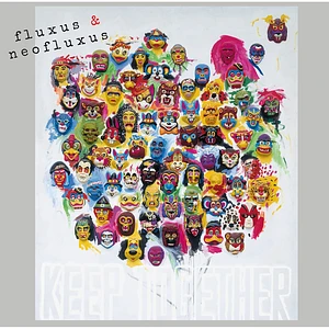 V.A. - Fluxus & Neofluxus: Keep Together