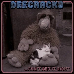 Deecracks - ...Can't Get It Right