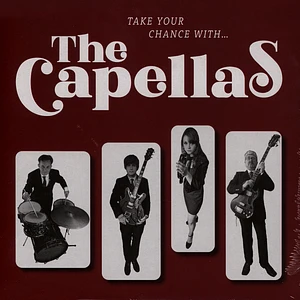 Capellas - Take Your Chance With...