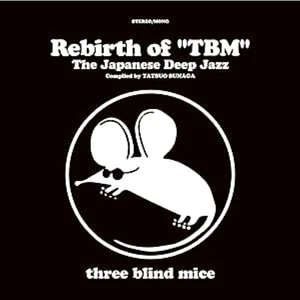 V.A. - Rebirth Of Tbm The Japanese Deep Jazz Compiled By Tatsuo Sunaga