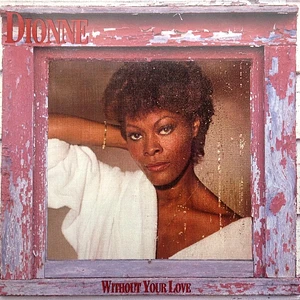 Dionne Warwick - Without Your Love