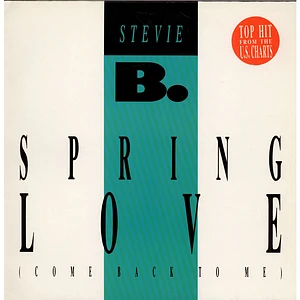 Stevie B - Spring Love (Come Back To Me)