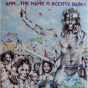 Bootsy's Rubber Band - Ahh...The Name Is Bootsy, Baby!