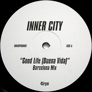 Inner City - Good Life (Buena Vida)