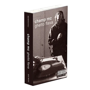 Champ MC - Ghetto Flava