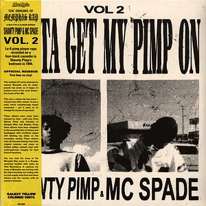 Shawty Pimp & MC Spade - V.2: Gotta Get My Pimp On Galaxy Yellow Vinyl Edition