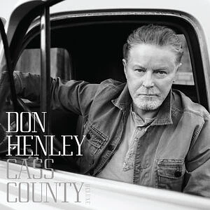 Don Henley - Cass County Deluxe Edition