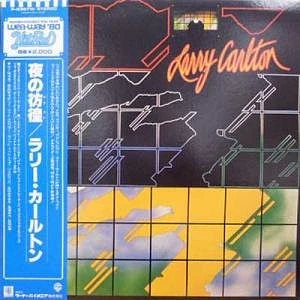 Larry Carlton - Larry Carlton = ラリー・カールトン