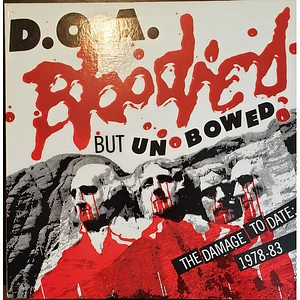 D.O.A. - Bloodied But Unbowed (The Damage To Date: 1978-83)