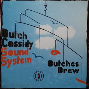 The Butch Cassidy Sound System - Butches Brew