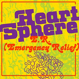 Heart Sphere (Tornado Wallace & Jamie Tiller) - E.R. (Emergency Relief) 2024 Repress