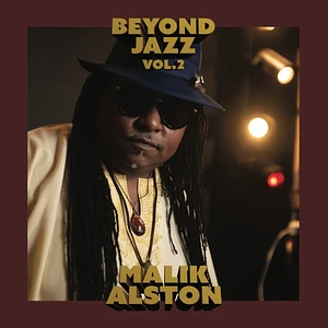 Malik Alston - Beyond Jazz Volume 2