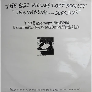 The East Village Loft Society - I Wanna Sing Sunshine