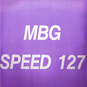 MBG - Speed 127