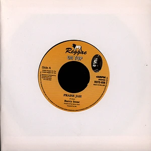 Barry Isaac / Reggae On Top All Stars - Praise Jah / Dub