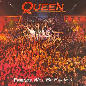 Queen - Friends Will Be Friends