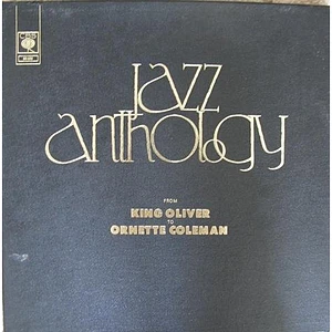 V.A. - Jazz Anthology - From King Oliver To Ornette Coleman