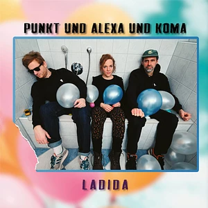 Punkt Und Alexa Und Koma - Ladida