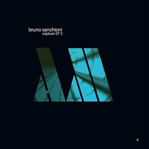 Bruno Sanchioni - Capture Ep 2